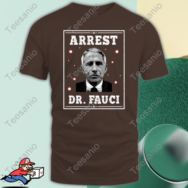 Arrest Dr Fauci Shirt Ron Filipkowski